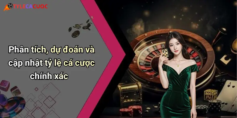 Phân tích, dự đoán và cập nhật tỷ lệ cá cược chính xác