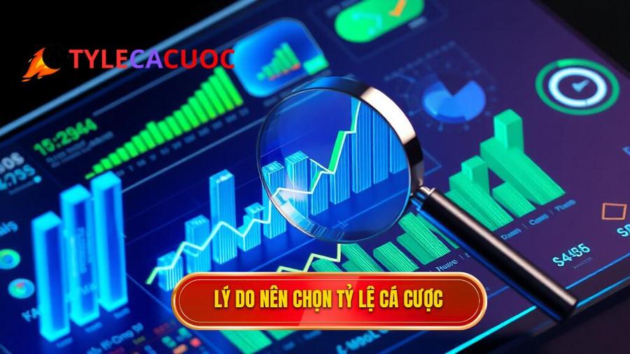 Tại sao nên chọn TỶ LỆ CÁ CƯỢC để theo dõi thông tin?