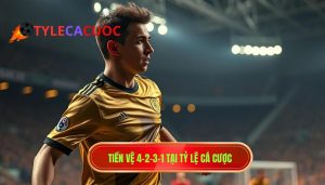 Tiền vệ tấn công trong sơ đồ 4-2-3-1: Vai trò và phân tích từ chuyên gia