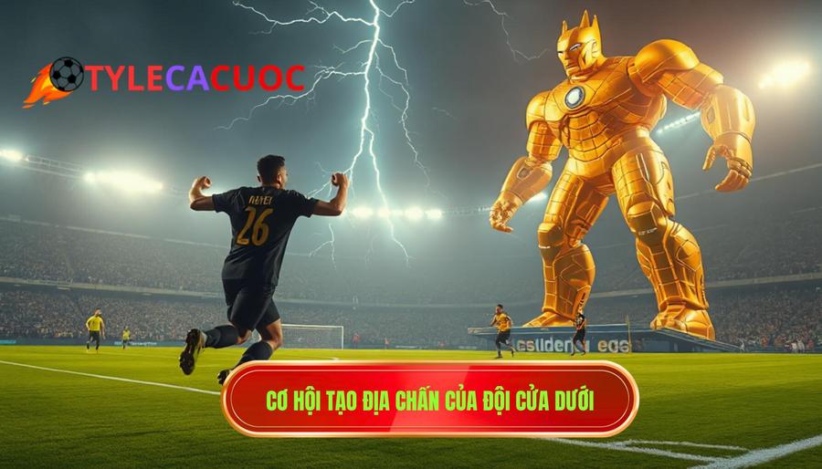 2. Cơ hội tạo địa chấn của đội cửa dưới