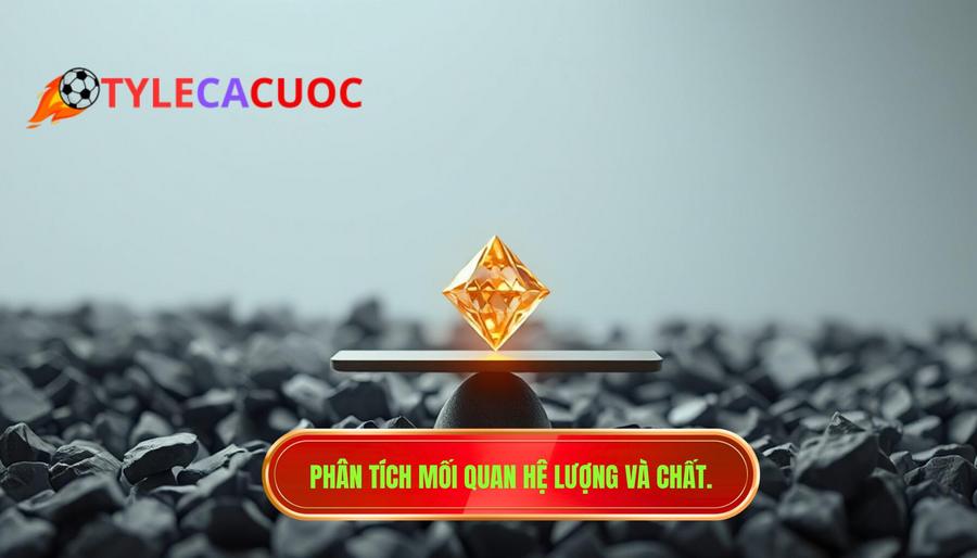 3. Phân tích mối quan hệ lượng và chất.